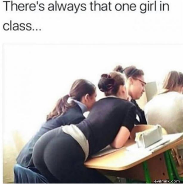 Always That One Girl In Class
