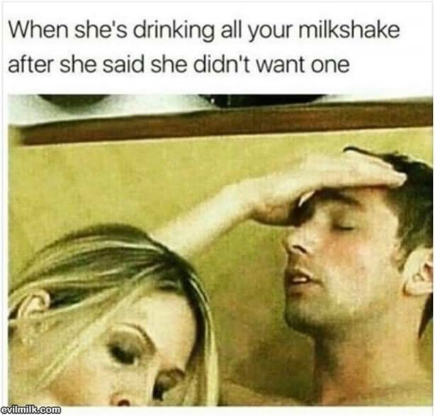 Drinking Your Milkshake