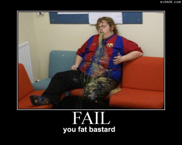 Fat Bastard Fail