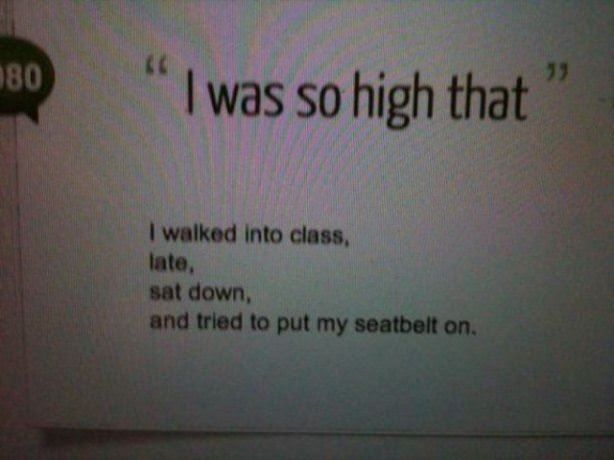 I Was So High