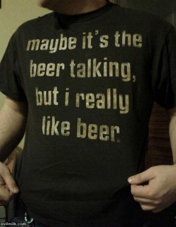 Maybe Its The Beer