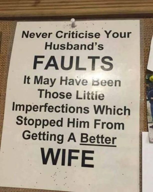 Never Criticise You Husbands Faults