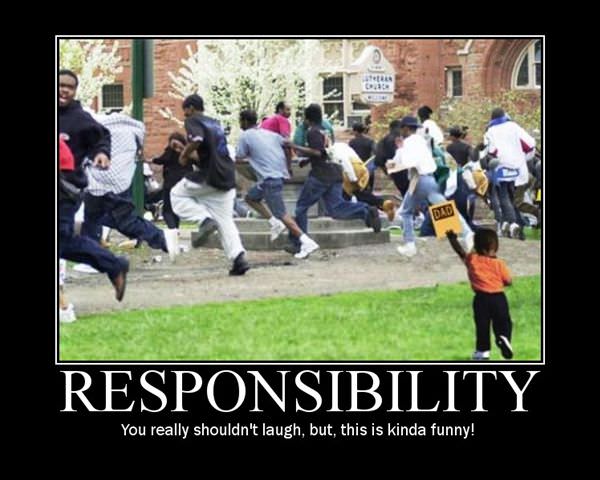 Responsibility Is Funny