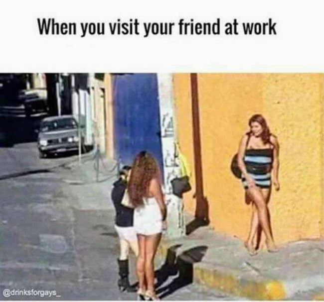 Visit Your Friend At Work