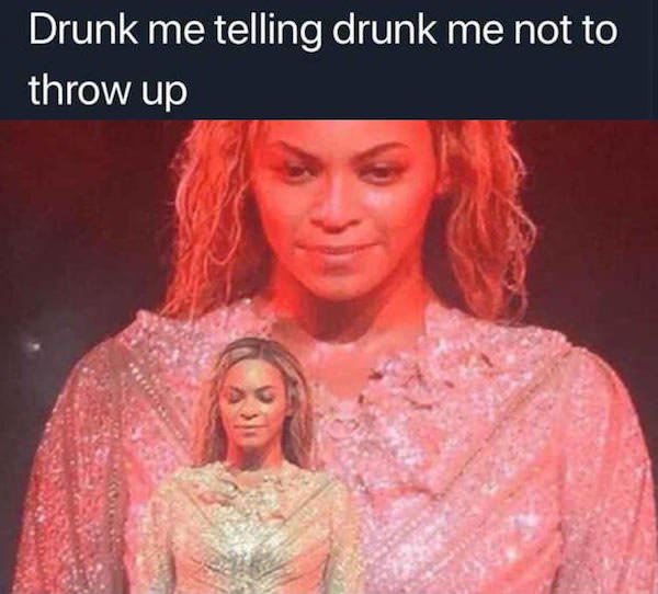 Thank you Alcohol