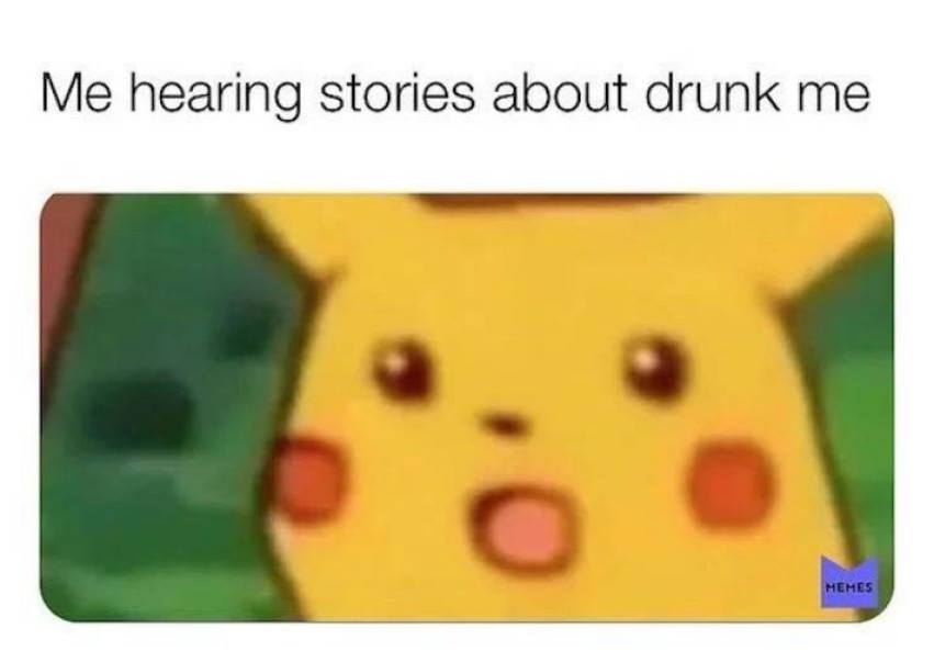 You might be drunk if