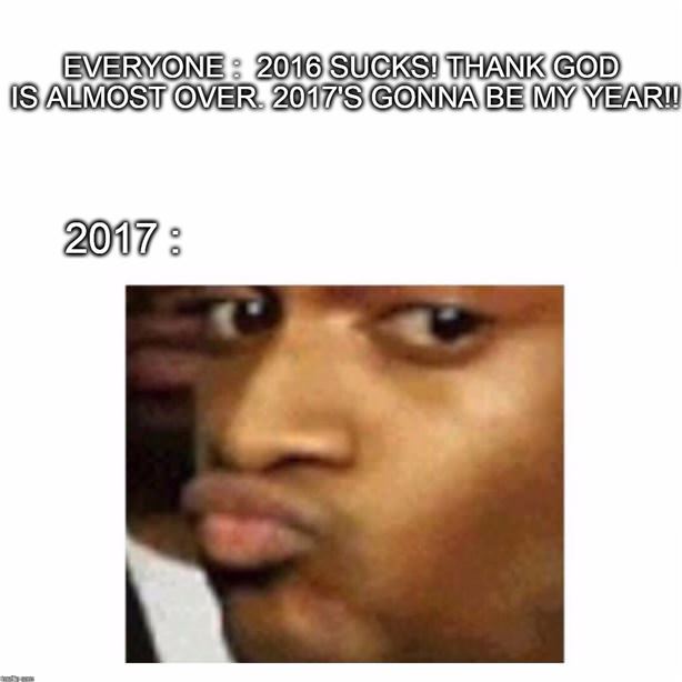 2017 Going To Be My Year