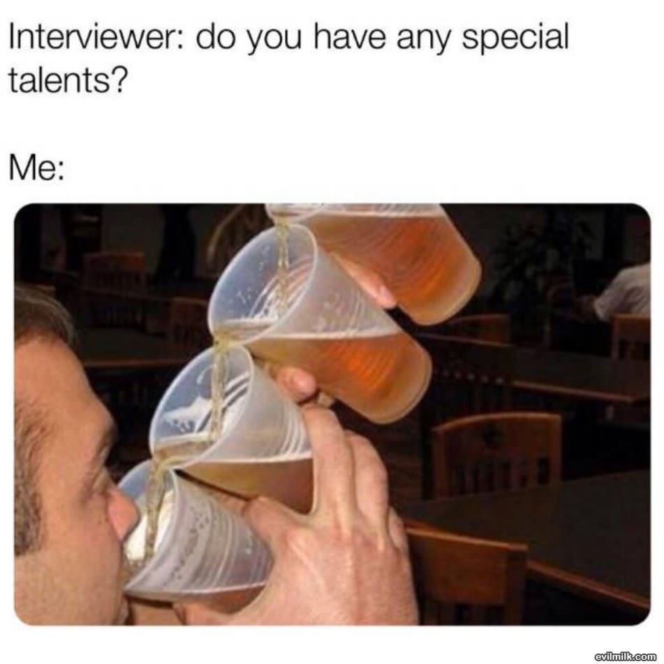 Any Special Talents