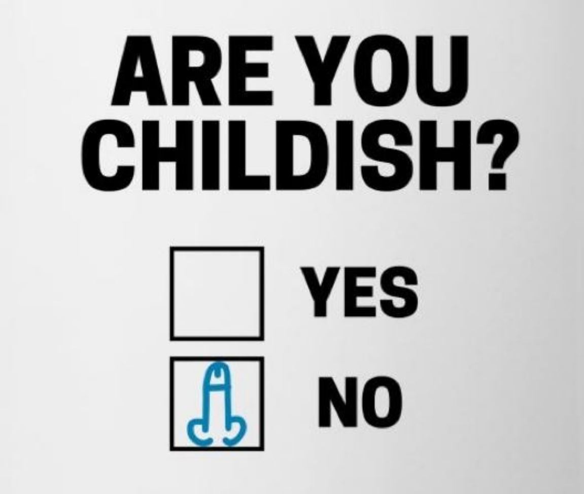 Are You Childish