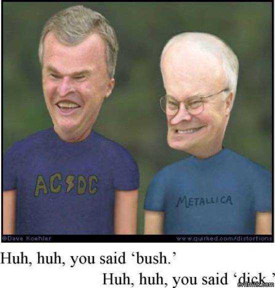 Bush And Dick