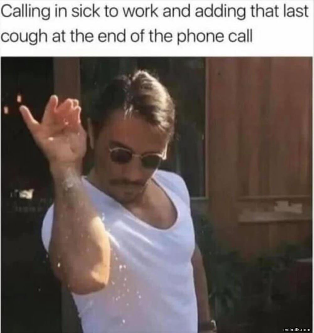 Calling In Sick