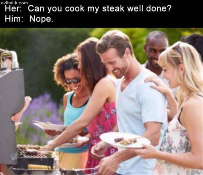 Can You Cook It Well Done