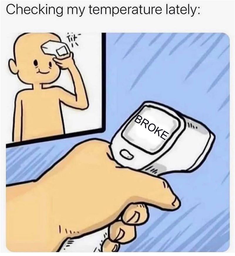 Checking My Temp Lately