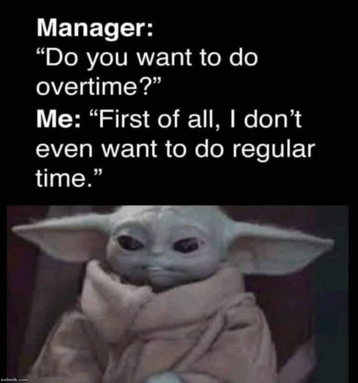 Do You Want Overtime