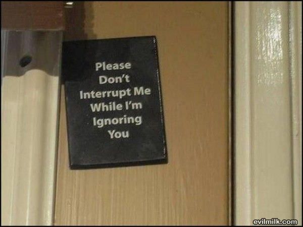Dont Interrupt Me
