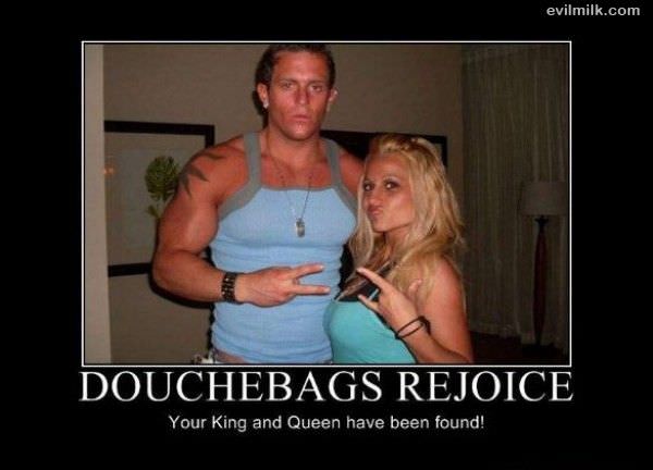 Douchebags Rejoice