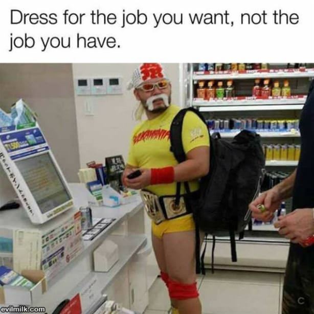 Dress For The Job You Want