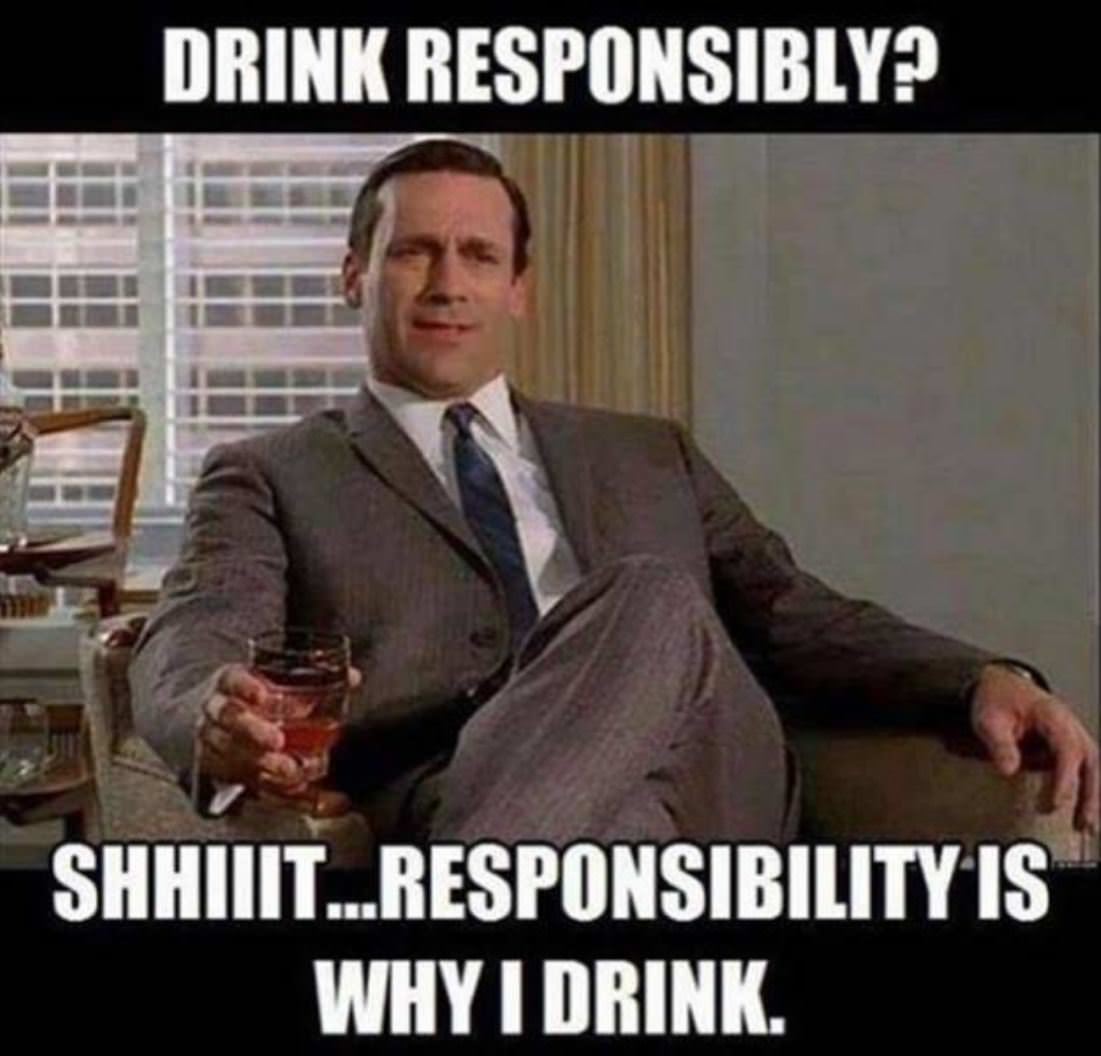 Drink Responsibly