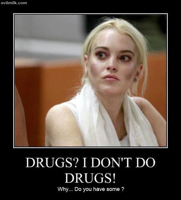 Drugs What