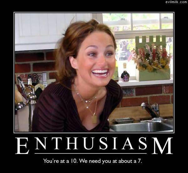 Enthusiasm