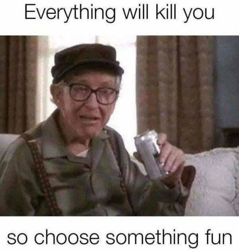 Everything Will Kill You