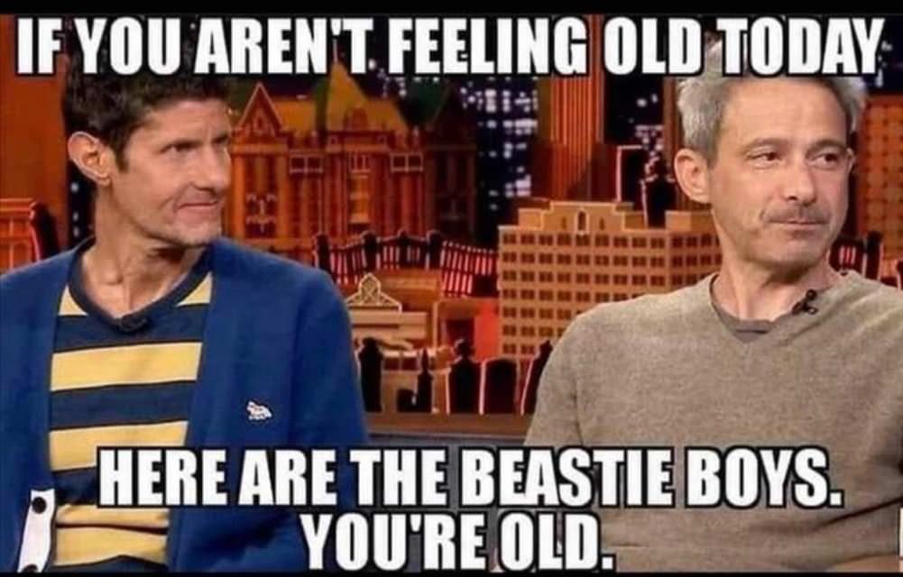 Feeling Old Yet