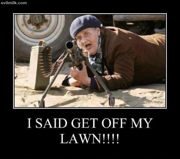 Get Off My Lawn