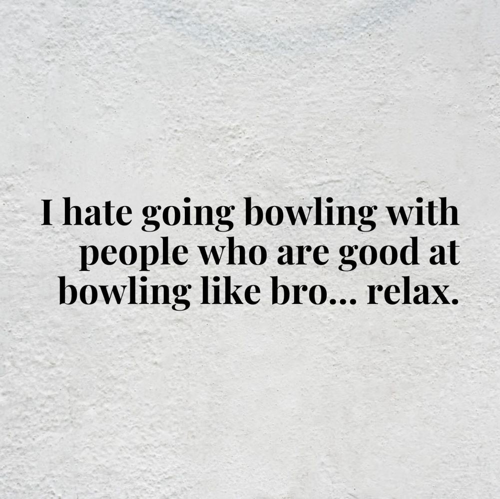 Going Bowling
