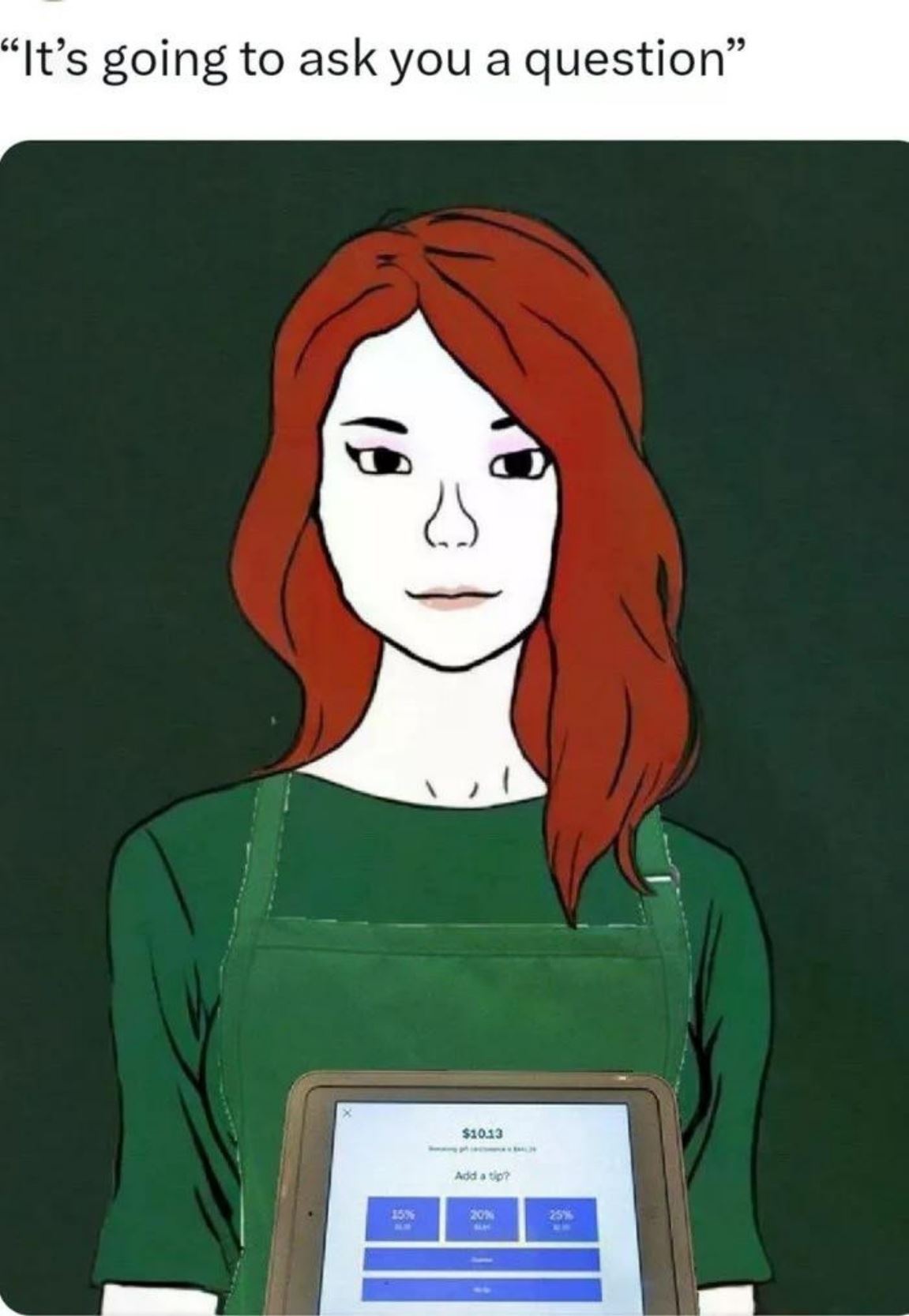 Going To Ask A Question