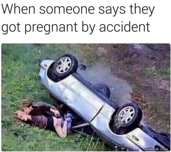 Got Pregnant By Accident