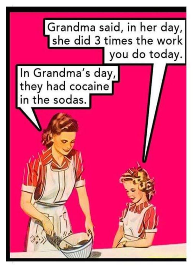 Grandma Did Way More