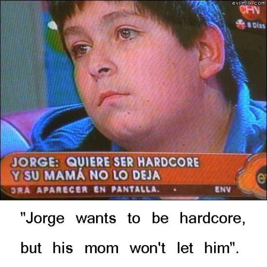 Hardcore Jorge