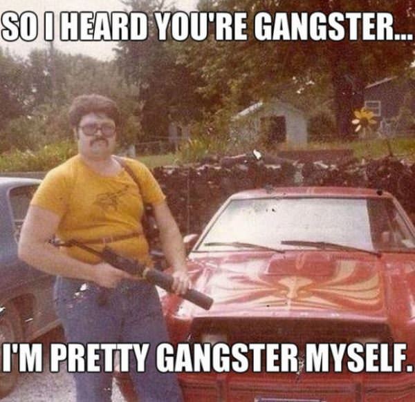 Heard You Are Gangster