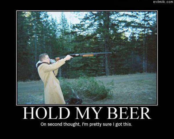 Hold My Beer