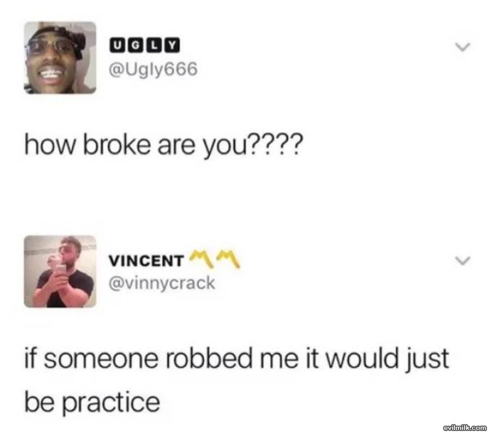 How Broke Are You