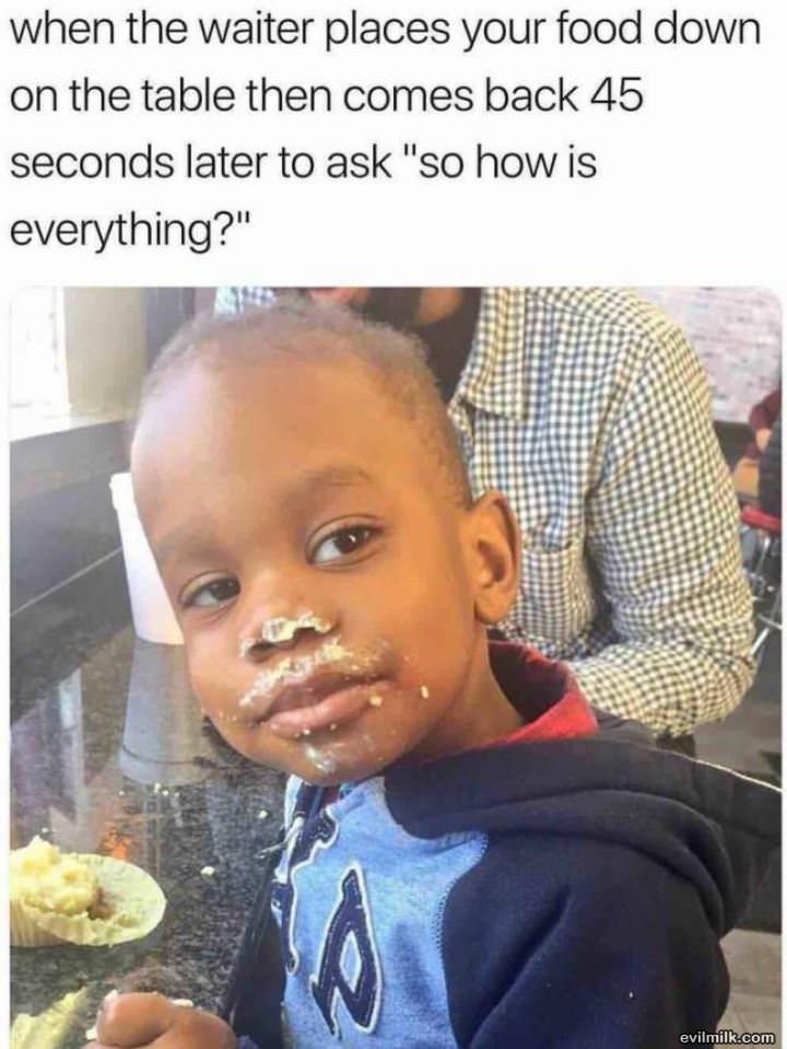 How Is Everything