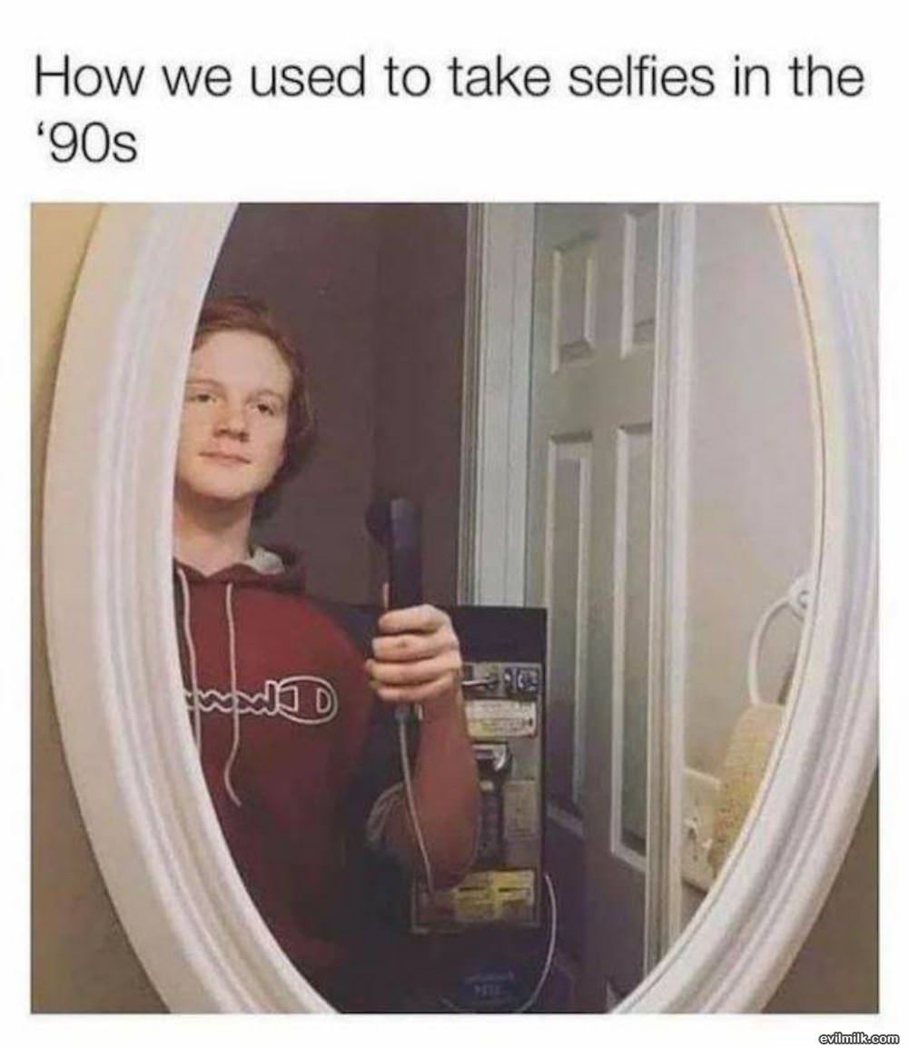 How We Used To Take Selfies