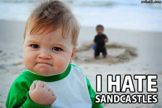 I Hate Sand Castles