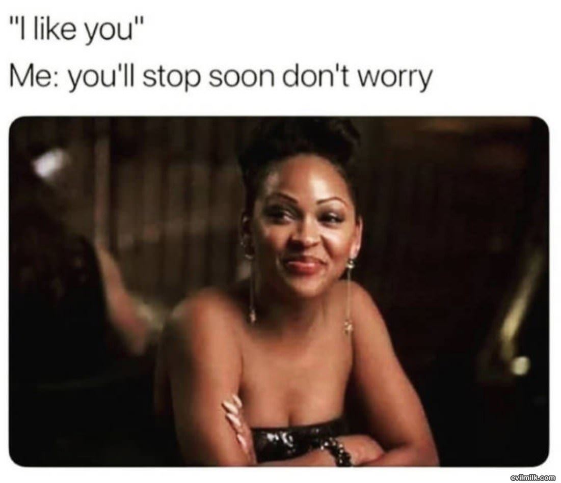 I Like You