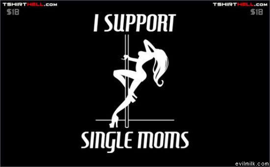 I Support Single Moms