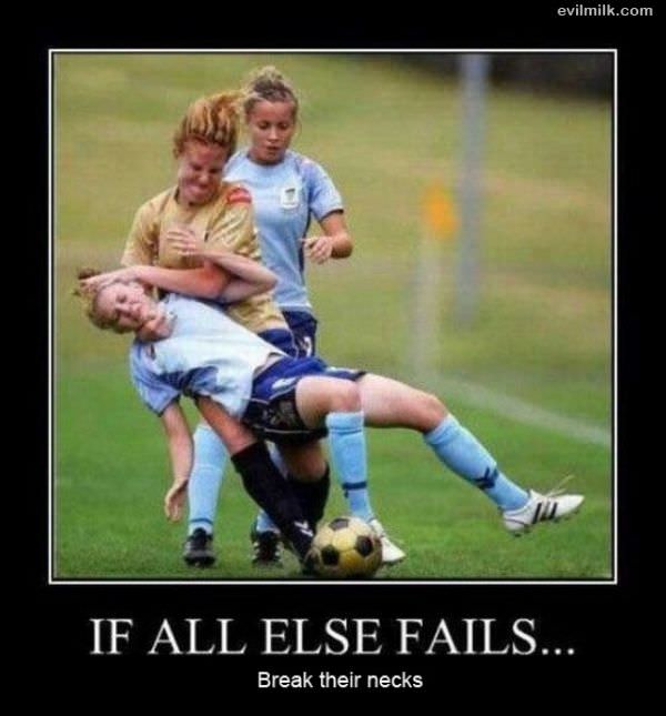 If All Else Fails
