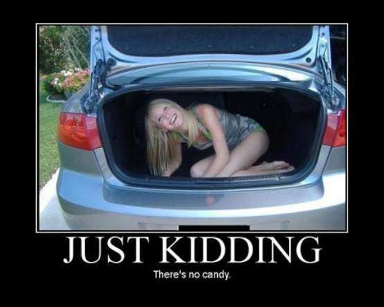 Just Kidding