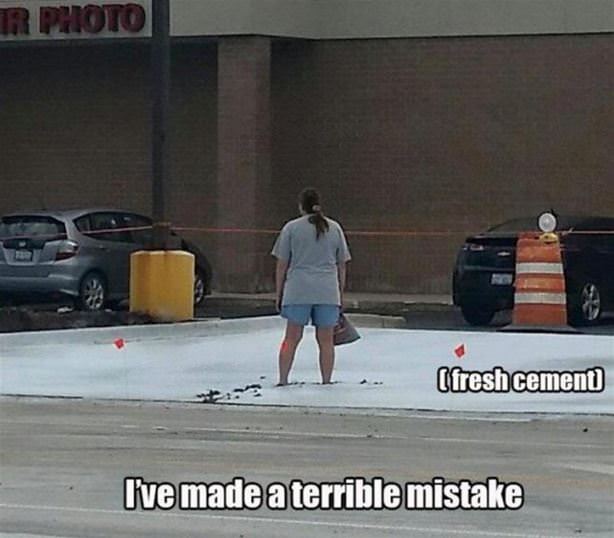 Made A Terrible Mistake