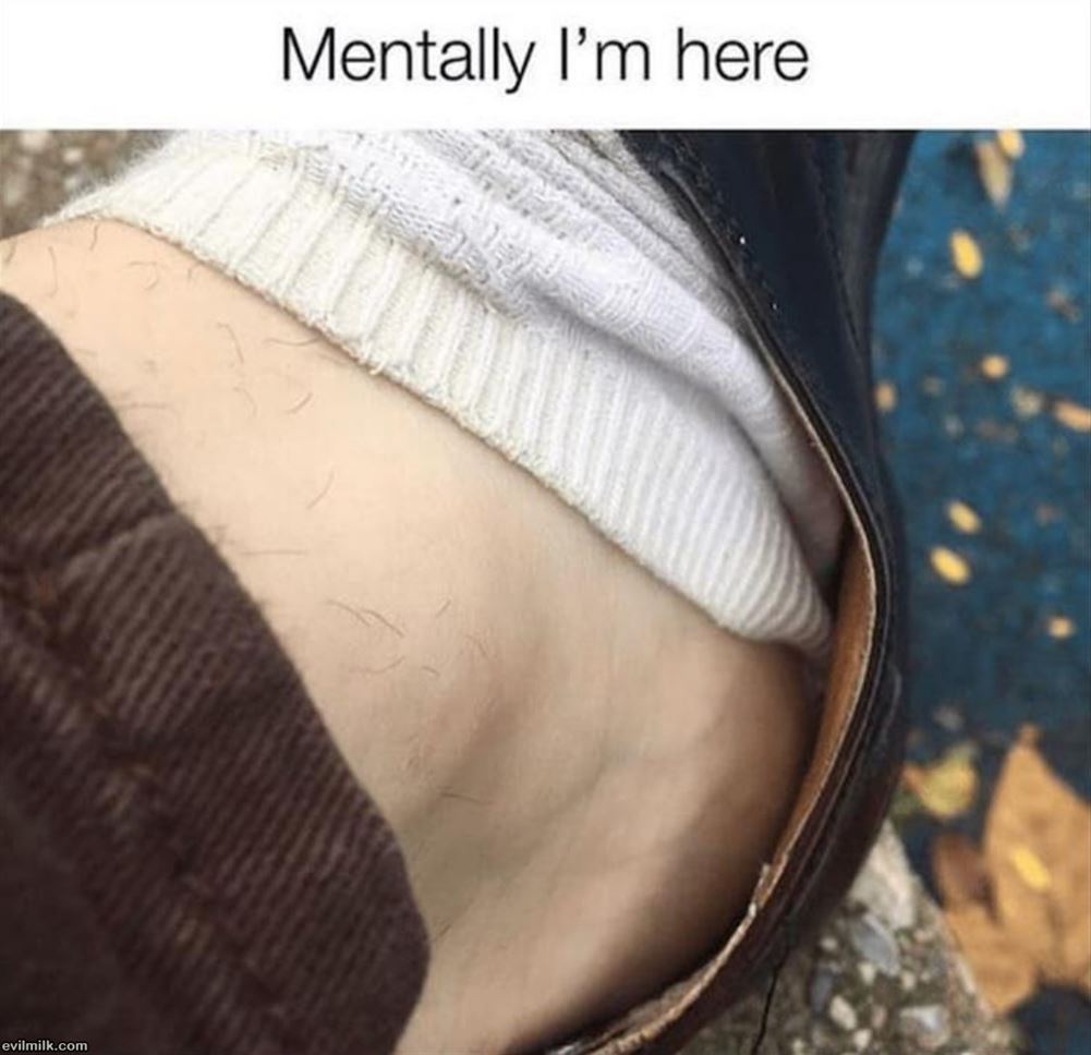 Mentally Here