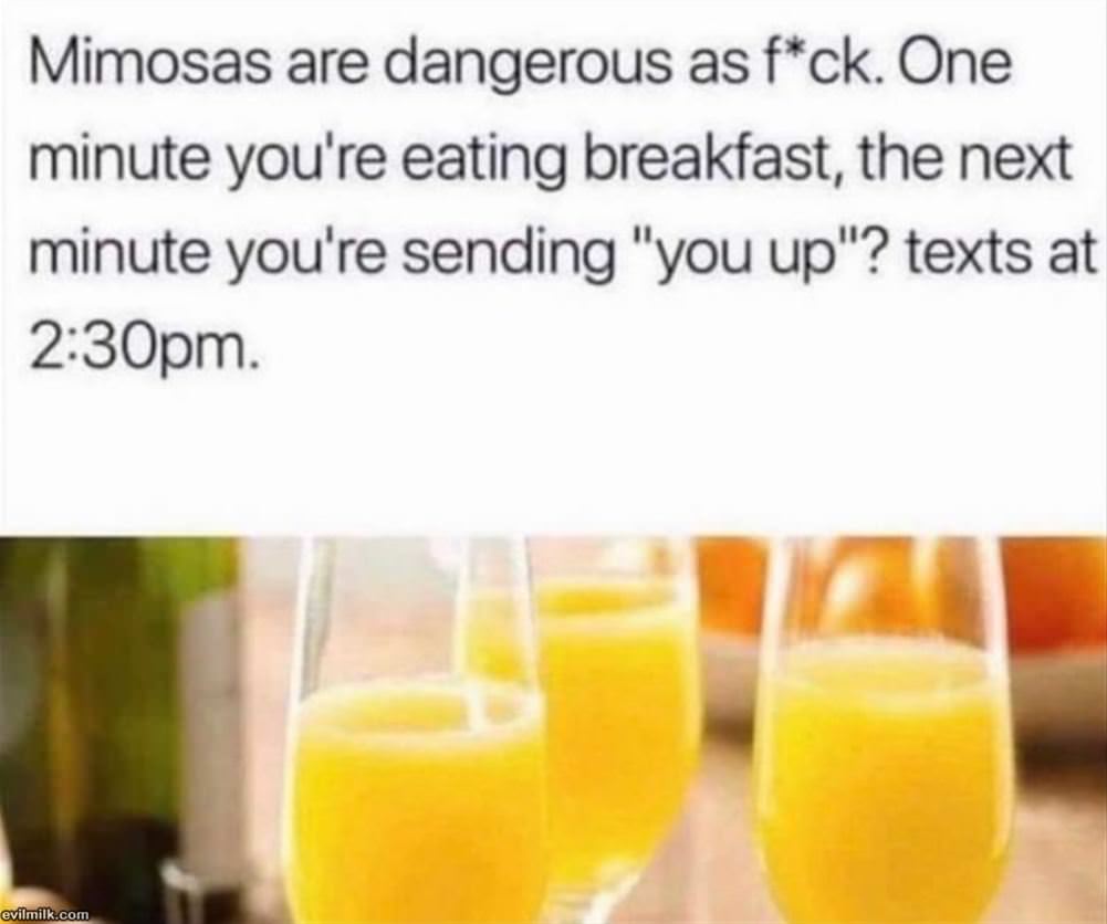 Mimosas Are Dangerous