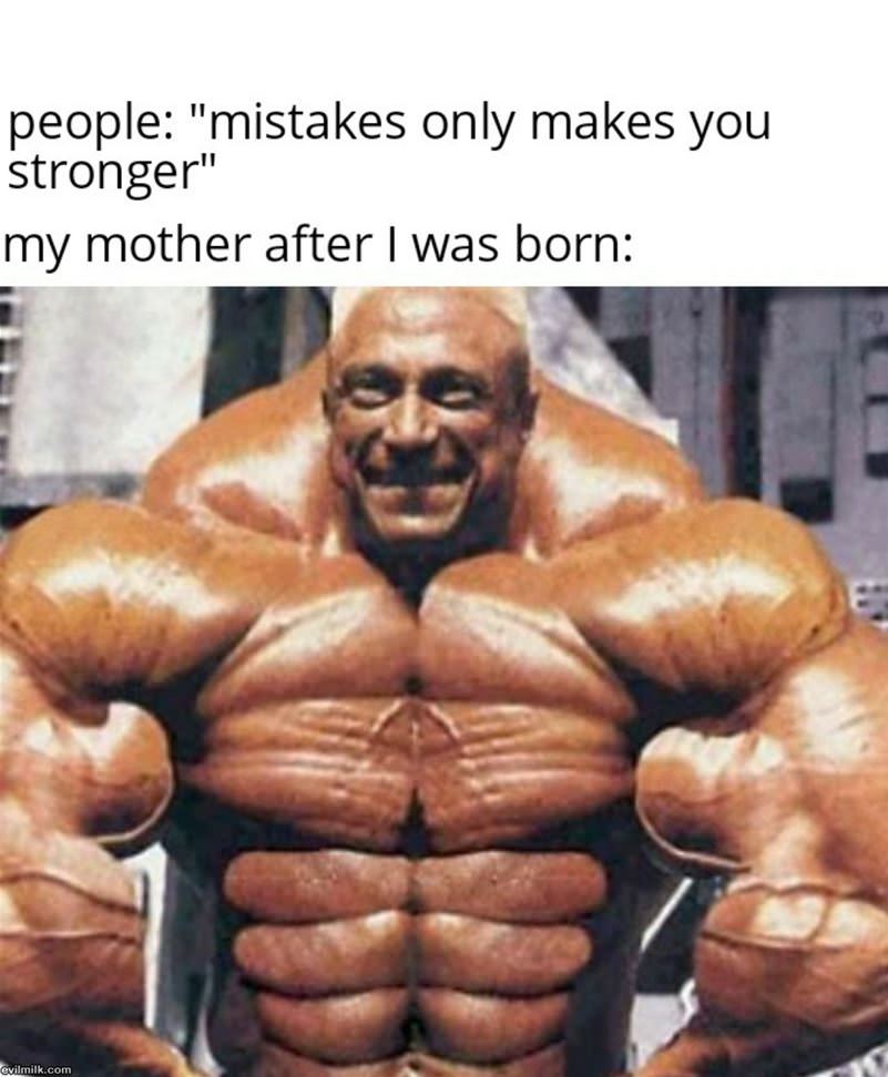 Mistakes Make You Stronger
