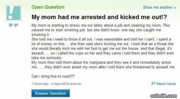 My Mom Had Me Arrested