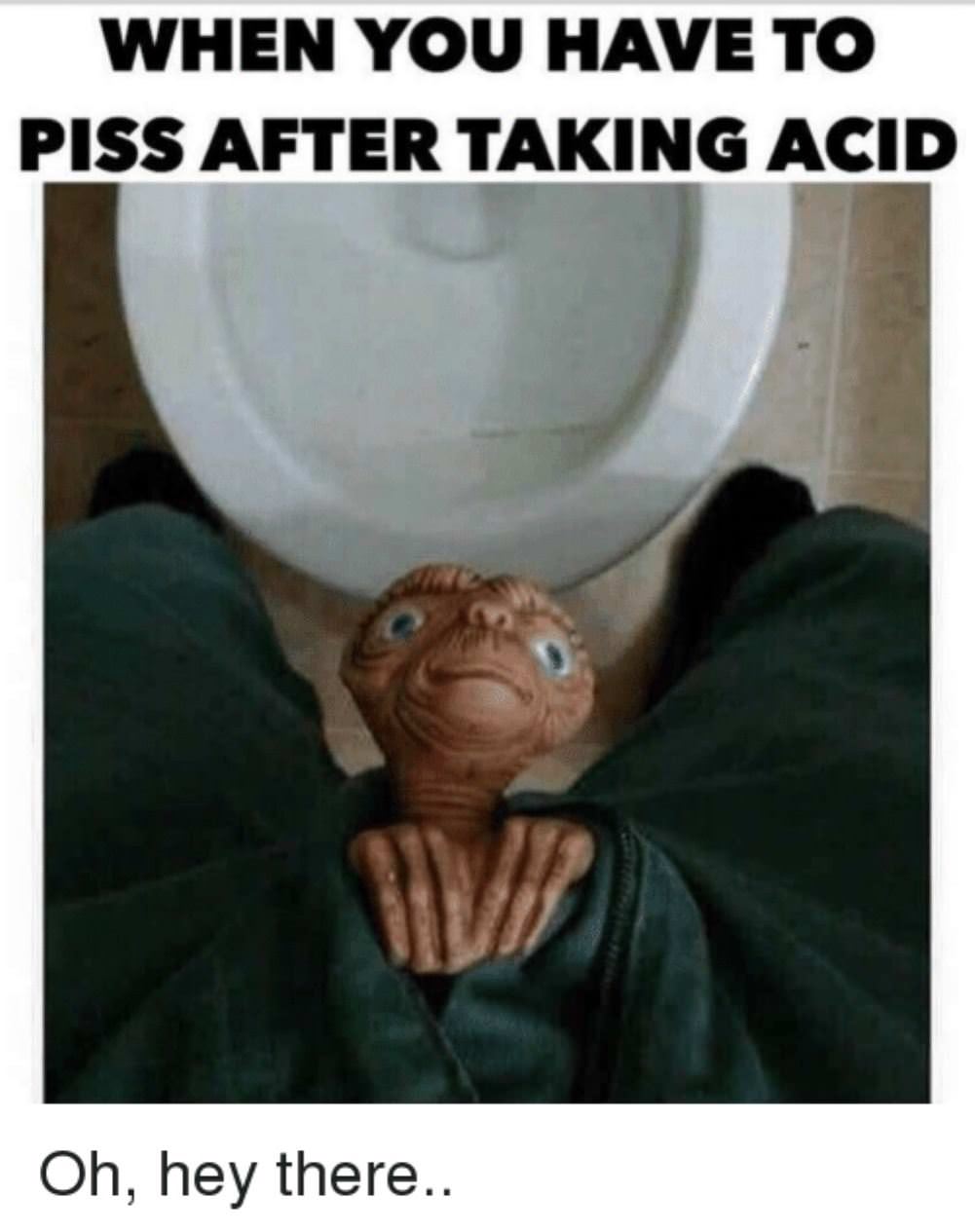 Need To Piss