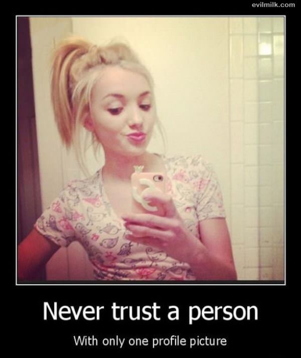 Never Trust A Person