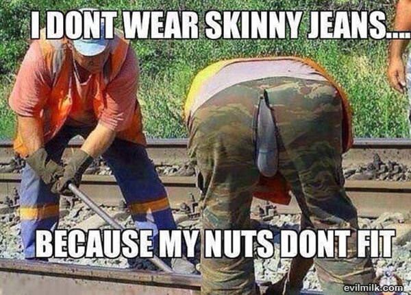 No Skinny Jeans